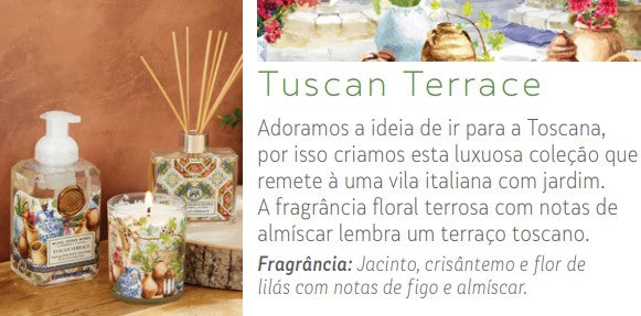 SABONETE LIQUIDO TUSCAN TERRACE - MICHEL DESIGN WORKS - AQUI VC DECORA